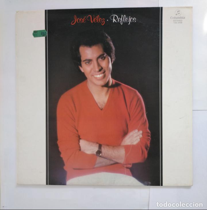 Discos de vinilo: JOS&Eacute; V&Eacute;LEZ. - REFLEJOS -. LP. TDKLP11 - Foto 1