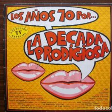 Discos de vinilo: VINILO - LP LOS AÑOS 70 POR... LA DÉCADA PRODIGIOSA. Lote 135500934