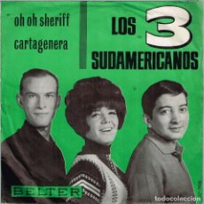 Discos de vinilo: LOS 3 SUDAMERICANOS. CARTAGENERA 07-196 BELTER 1965