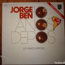 Discos de vinilo: JORGE BEN - 10 ANOS DEPOIS . Lote 135597126