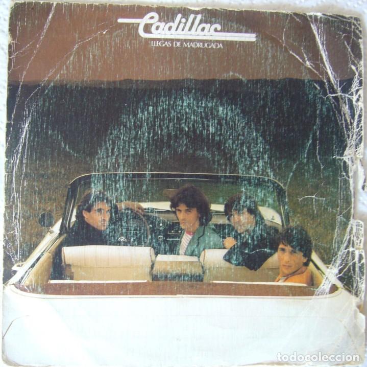 Discos de vinilo: Cadillac. Llegas de madrugada - Foto 1