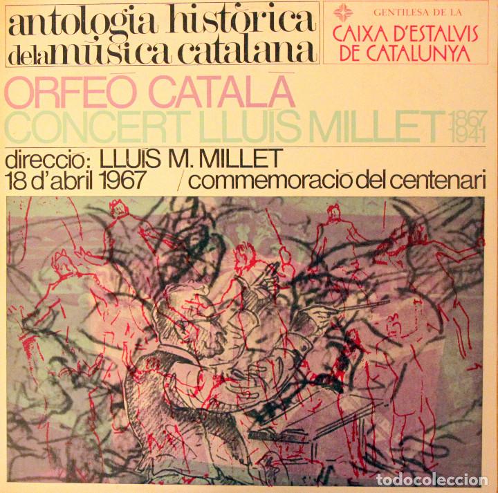 Discos de vinilo: H24 ORFEO CATALA: CONCIERTO CENTENARIO LLUIS MILLET 1967 - EDIGSA/CAIXA ESTALVIS CATALUNYA