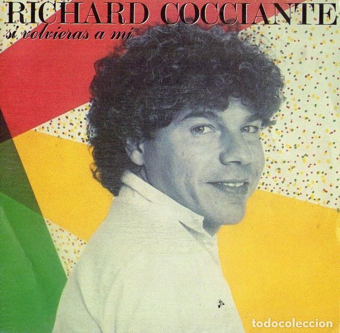 Discos de vinilo: RICHARD COCCIANTE *** SI VOLVIERAS A MI - Foto 1