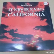 Discos de vinilo: THE INMORTALES (MX) IT NEVER RAINS IS SOUTHERN CALIFORNIA (2 TRACKS) AÑO 1992
