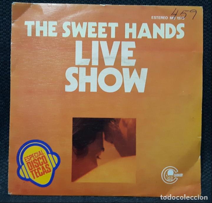 Discos de vinilo: THE SWEET HANDS - LIVE SHOW - SINGLE - 1976 - Foto 1