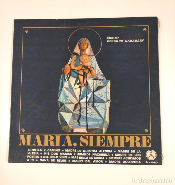Vinyl-Schallplatten: MARIA SIEMPRE. MUSICA DE CESAREO GABARAIN. CORAL SAN JOSE PAMPLONA. TDKDA46