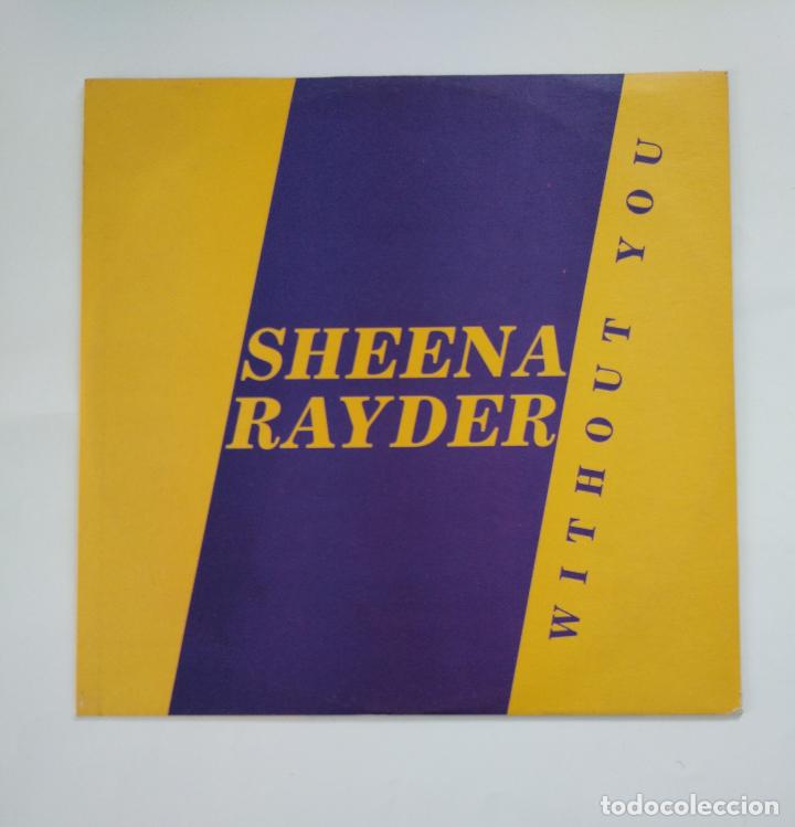 Discos de vinilo: SHEENA RAYDER. WITHOUT YOU. MAXI SINGLE. TDKDA49 - Foto 1