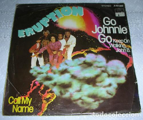 Discos de vinilo: Eruption &ndash; Go Johnnie Go (Keep On Walking, John B.) - SINGLE - Foto 1