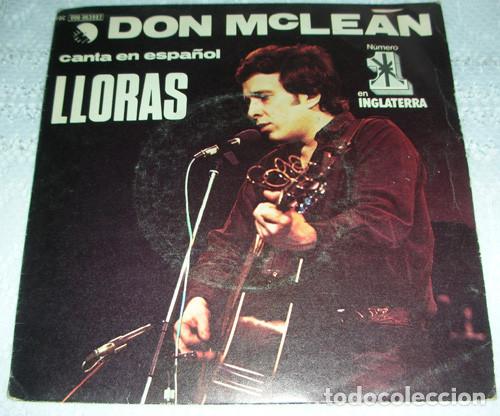 Discos de vinilo: Don McLean &ndash; Canta En Espa&ntilde;ol - Lloras - SINGLE - Foto 1