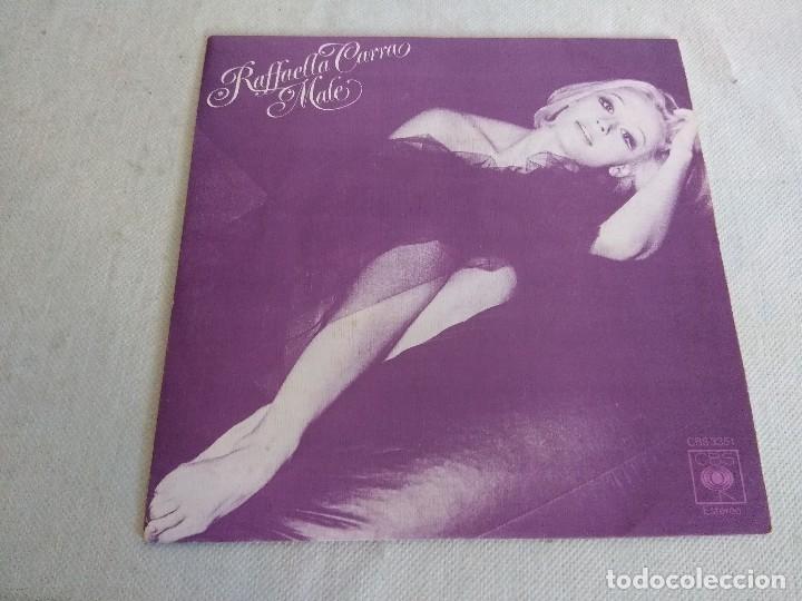 Discos de vinilo: SINGLE/RAFFAELLA CARRA/MALE/MBE&iexcl;&iexcl;&iexcl;&iexcl;&iexcl;&iexcl;&iexcl;&iexcl; - Foto 1