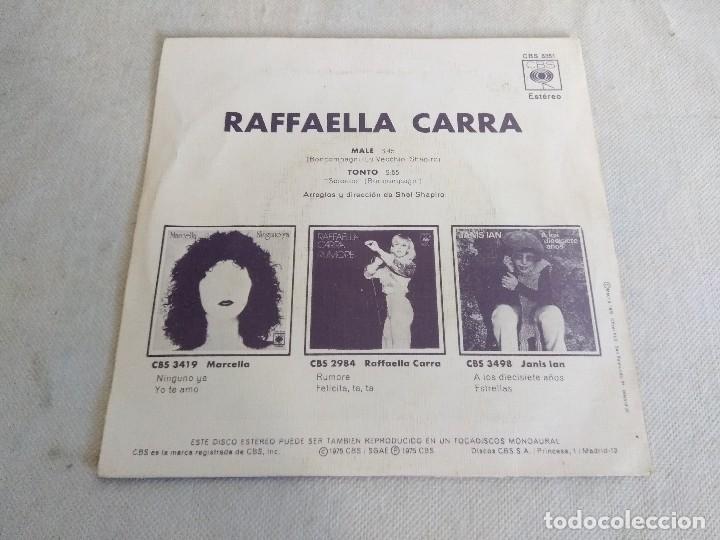 Discos de vinilo: SINGLE/RAFFAELLA CARRA/MALE/MBE&iexcl;&iexcl;&iexcl;&iexcl;&iexcl;&iexcl;&iexcl;&iexcl; - Foto 2