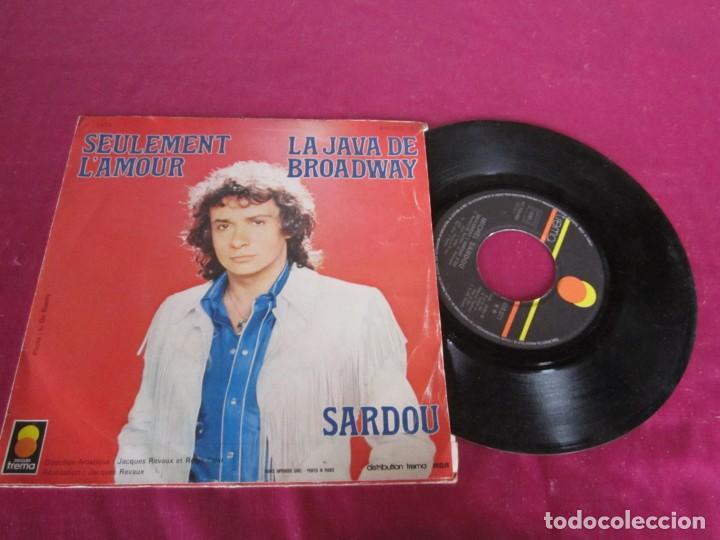 Discos de vinilo: MICHEL SARDOU / SOLAMENTE EL AMOR / LA JAVA DE BROADWAY SINGLE - Foto 2