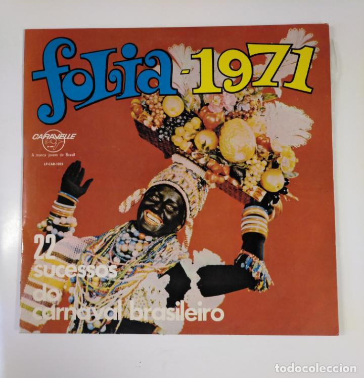 Discos de vinilo: FOLIA 1971. '71. 22 SUCESSOS DO CARNAVAL BRASILEIRO. LP. TDKDA53