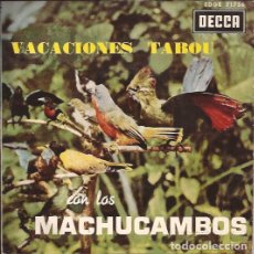 Discos de vinilo: EP-LOS MACHUCAMBOS TABOU DECCA 71756 SPAIN 1963 TABU COVER EXOTICA