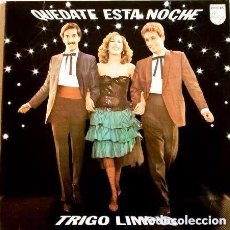Discos de vinilo: TRIGO LIMPIO QUEDATE ESTA NOCHE SINGLE VINILO 1980