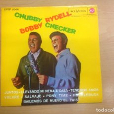 Discos de vinilo: EP CHUBBY CHECKER & BOBBY RYDELL EDITADO EN ESPAÑA / JUNTOS /LLEVANDO MI MENA A CASA/ NUESTRO EXITOS. Lote 139309146