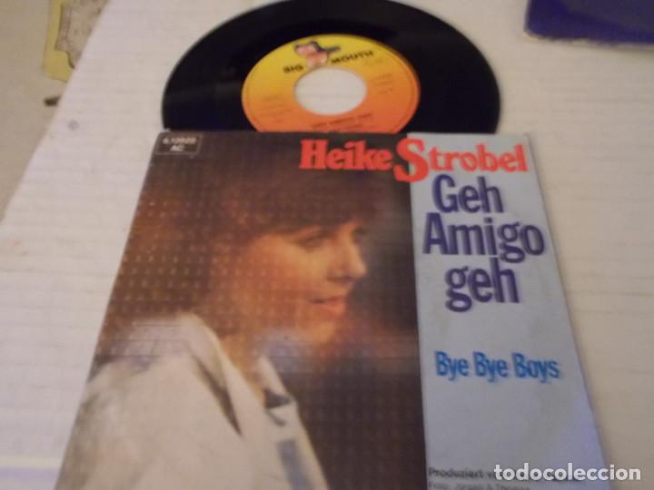 Discos de vinilo: HEIKE STROBEL. GEH AMIGO GEH. BYE BYE BOYS.