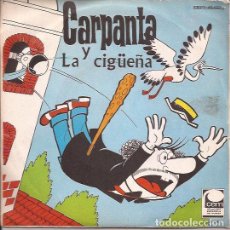 Discos de vinilo: SINGLE-CARPANTA Y LA CIGUEÑA/ZIPI Y ZAPE Y LA CESTA DE HUEVOS CEM 1901 PORTADAS ESCOBAR. Lote 139385326