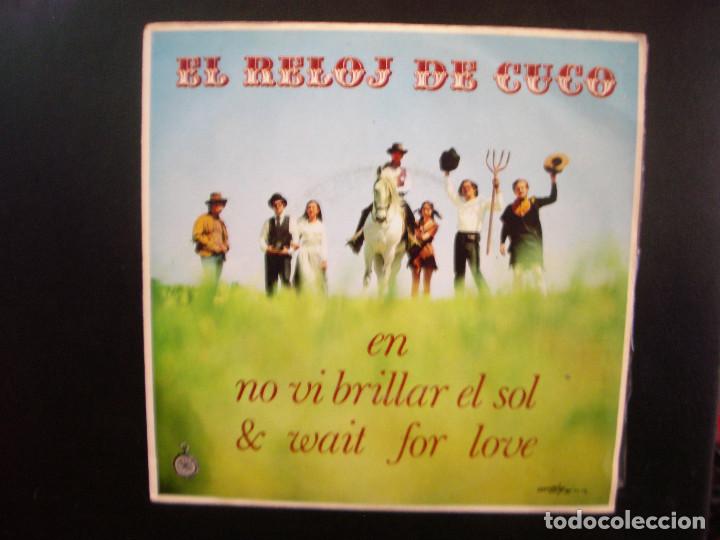 Discos de vinilo: EL RELOJ DE CUCO- NO VI BRILLAR EL SOL. SINGLE. - Foto 1