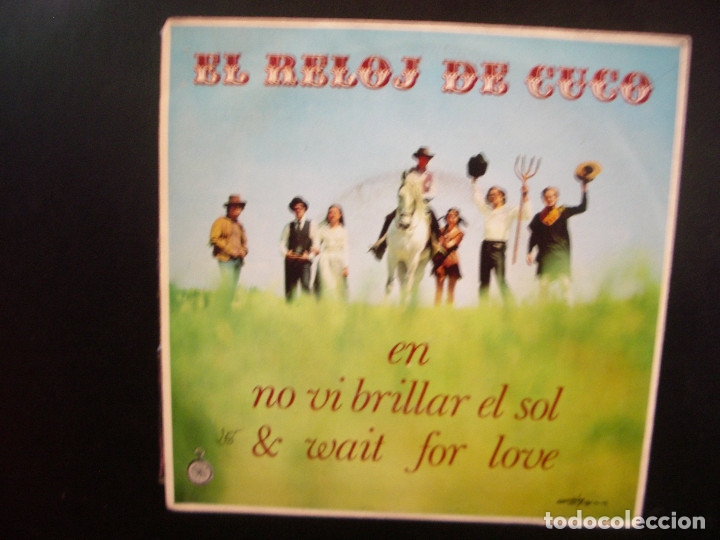 Discos de vinilo: EL RELOJ DE CUCO- NO VI BRILLAR EL SOL. SINGLE. - Foto 2