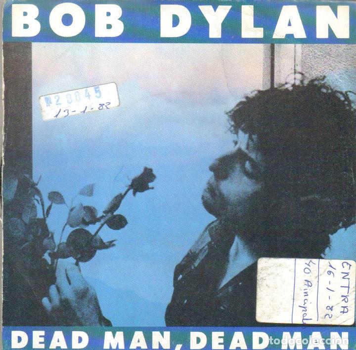 Vinyl records: Dead man, dead man - 45 r.p.m. Bob Dylan. Single. Pop-rock.