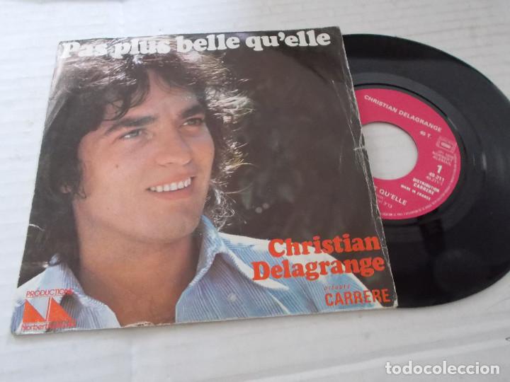Discos de vinilo: CHRISTIAN DELAGRANGE. PAS PLUS BELLE QU&acute;ELLE - Foto 1