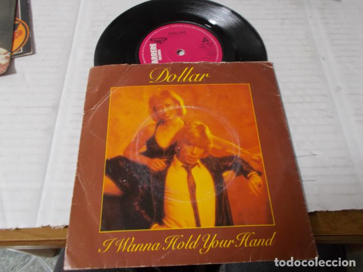 Discos de vinilo: DOLLAR. I WANNA HOLD YOUR HAND. - Foto 1