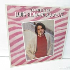 Discos de vinilo: LUIS EDUARDO AUTE. LO MEJOR DE... LP VINILO. ARIOLA EURODISC 1982. VER FOTOGRAFIAS ADJUNTAS