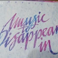 Discos de vinilo: RAPHAEL MUSIC TO DISAPPEAR IN LP SPAIN