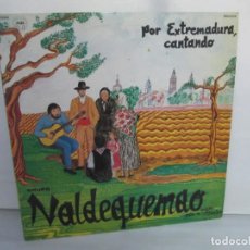 Discos de vinilo: POR EXTREMADURA, CANTANDO. VALDEQUEMADO. FOLK. LP VINILO. SAGA 1985. VER FOTOGRAFIAS ADJUNTAS