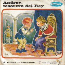 Discos de vinilo: INFANTILES - CUENTOS / ANDREY, TESORERO DEL REY / A ROBAR MANZANAS (SINGLE 72) VINILO ROJO. Lote 140691874