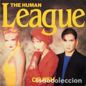 Discos de vinilo: THE HUMAN LEAGUE &lrm;&ndash; CRASH - Foto 1