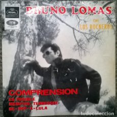 Discos de vinilo: BRUNO LOMAS & LOS ROCKEROS. COMPRENSIÓN/ ES POSIBLE/ MEMPHIS TENNESSEE/ BE-BOP-A-LULA EMI-REGAL 1965. Lote 142073722