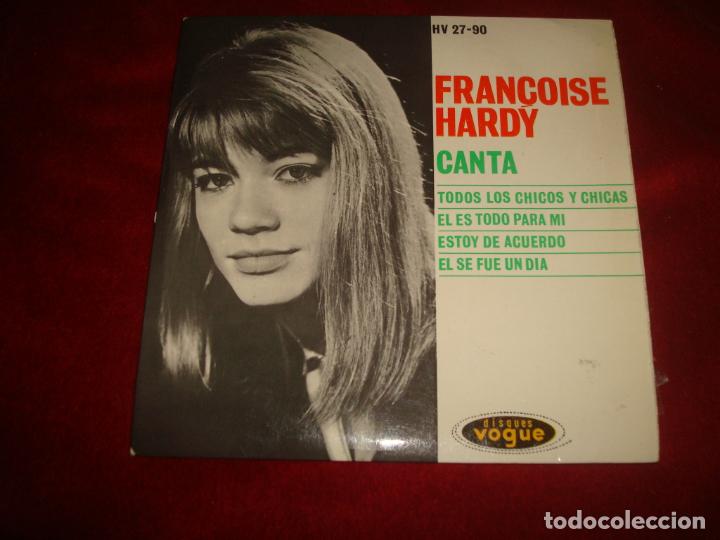 Discos de vinilo: francoise hardy todos los chicos y chicas el es todo para mi estoy de acuerdo el se fue un dia