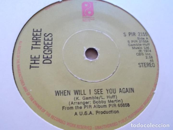 Discos de vinilo: THE THREE DEGREES. WHEN WILL I SEE YOU AGAIN. I DIDN&acute;T KNOW - Foto 3