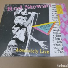 Discos de vinilo: ROD STEWART (LP) ABSOLUTELY LIVE AÑO 1982 – DOBLE DISCO CON PORTADA ABIERTA – ENCARTE CON CREDITOS