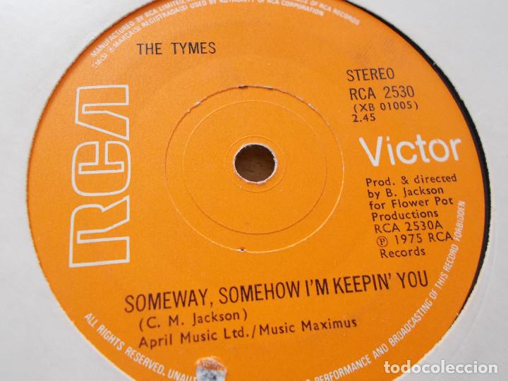 Discos de vinilo: THE TYMES. SOMEWAY SOMEHOW I&acute;M KEEPIN YOU, INNERLOOP - Foto 2