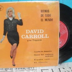 Discos de vinilo: DAVID CARROLL Y SU ORQUESTA ESPAÑA CAÑI / EL CHOCLO + 2 EP SPAIN 1963 PDELUXE. Lote 143557618