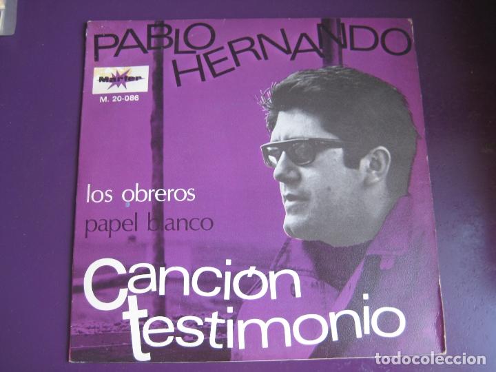 Discos de vinilo: PABLO HERNANDO Sg MARFER 1969 CANCION TESTIMONIO - LOS OBREROS +1 - FOLK POP XIAN