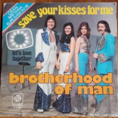 Discos de vinilo: BROTHERHOOD OF MAN: SAVE YOUR KISSES FOR ME 