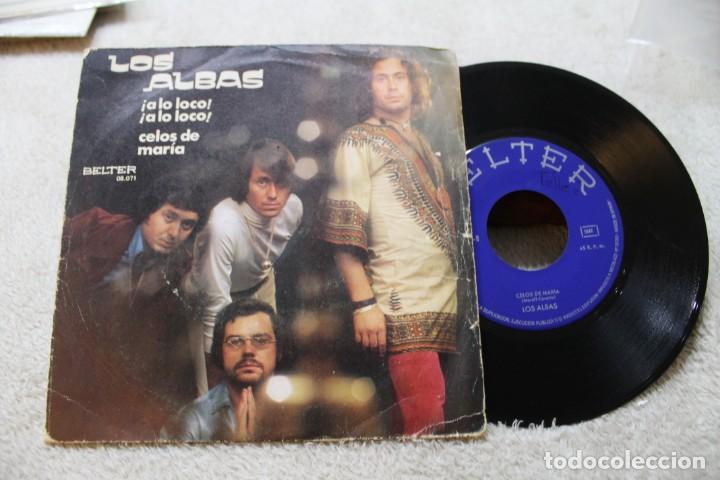 Discos de vinilo: LOS ALBAS A LO LOCO SINGLE 1972 - Foto 1