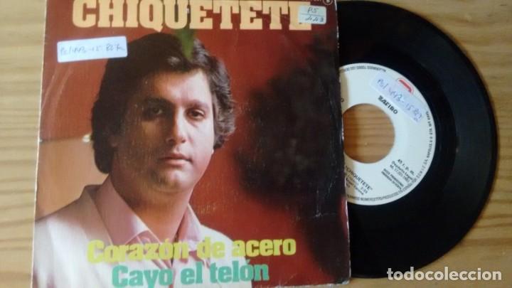 Discos de vinilo: SINGLE (VINILO) DE CHIQUETETE A&Ntilde;OS 80 - Foto 1