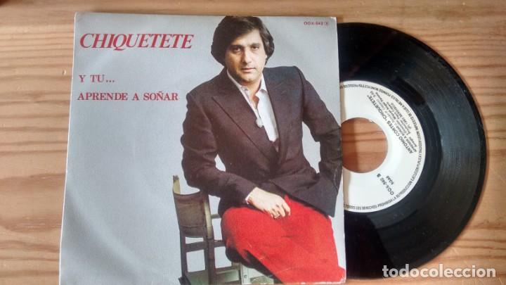 Discos de vinilo: SINGLE (VINILO) DE CHIQUETETE A&Ntilde;OS 80 - Foto 1