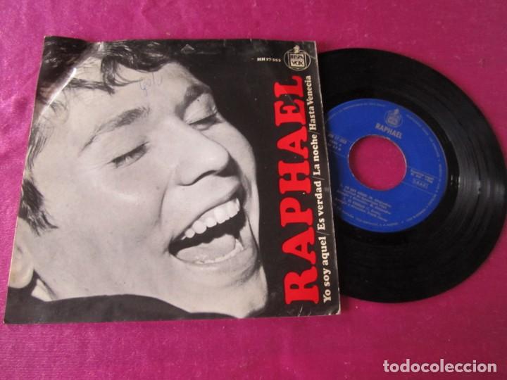 Discos de vinilo: RAPHAEL EP YO SOY AQUEL ES VERDAD SINGLE - Foto 1