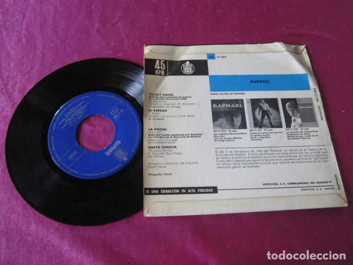 Discos de vinilo: RAPHAEL EP YO SOY AQUEL ES VERDAD SINGLE - Foto 2