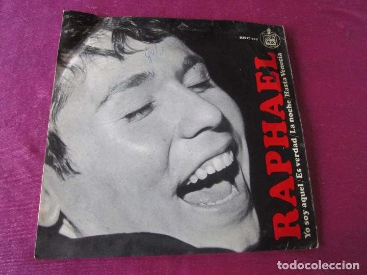 Discos de vinilo: RAPHAEL EP YO SOY AQUEL ES VERDAD SINGLE - Foto 3