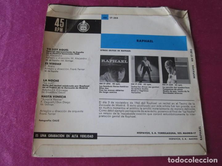Discos de vinilo: RAPHAEL EP YO SOY AQUEL ES VERDAD SINGLE - Foto 4