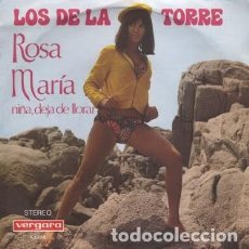 Discos de vinilo: LOS DE LA TORRE: ROSA MARÍA + NIÑA DEJA DE LLORAR
