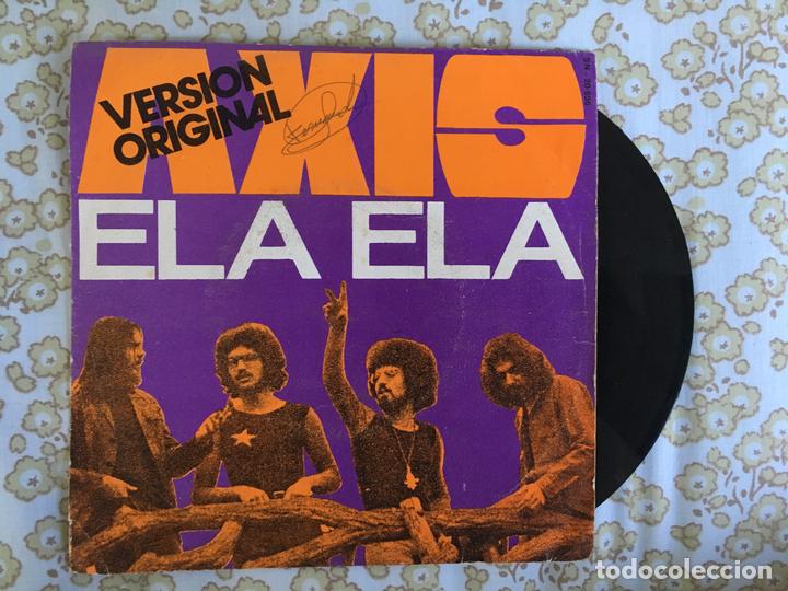 Discos de vinilo: 7 SINGLE-AXIS-ELA ELA - Foto 1