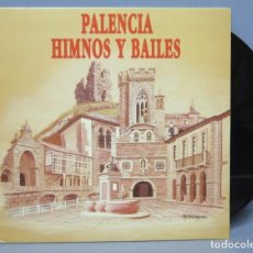 Discos de vinilo: LP. PALENCIA. HIMNOS Y BAILES